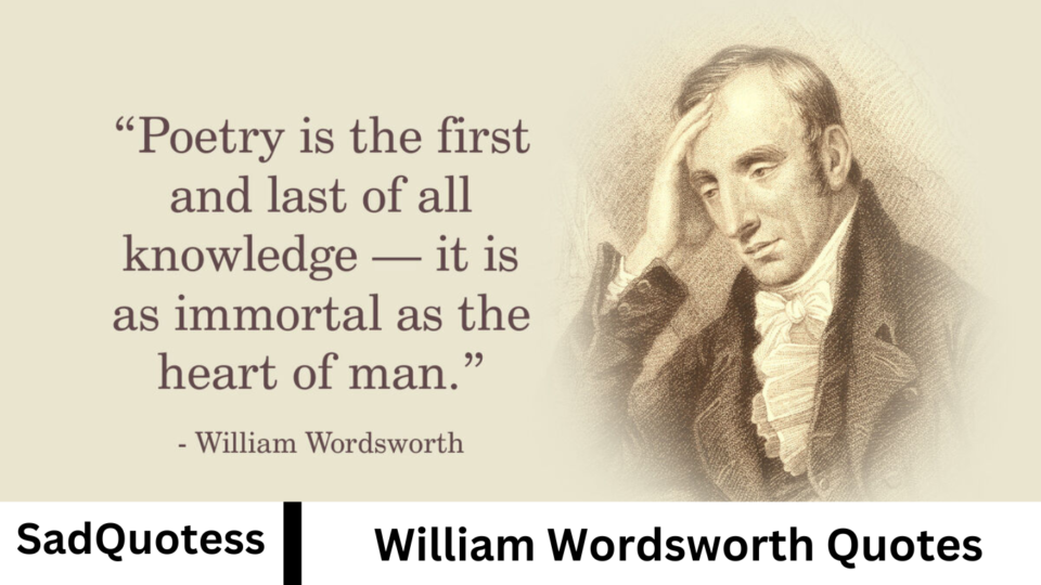 William Wordsworth Quotes