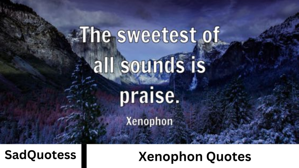 Xenophon Quotes