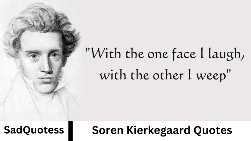 Soren Kierkegaard Quotes (1)