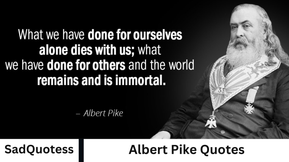 Albert Pike Quotes