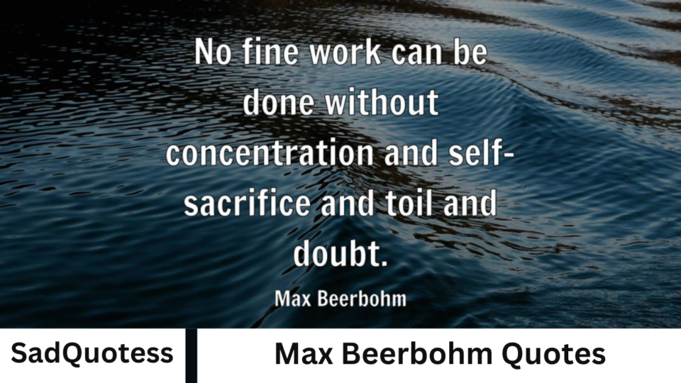 Max Beerbohm Quotes